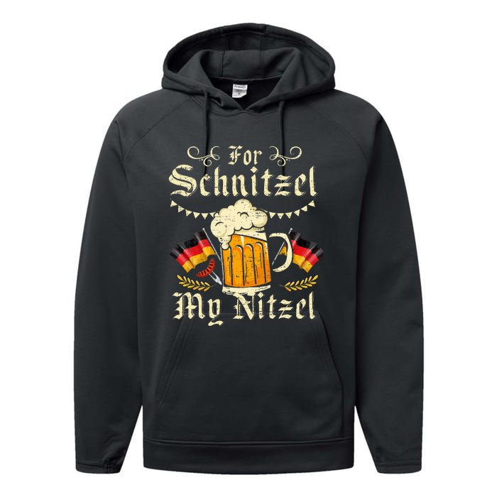 For Schnitzel My Nitzel Funny Oktoberfest Performance Fleece Hoodie