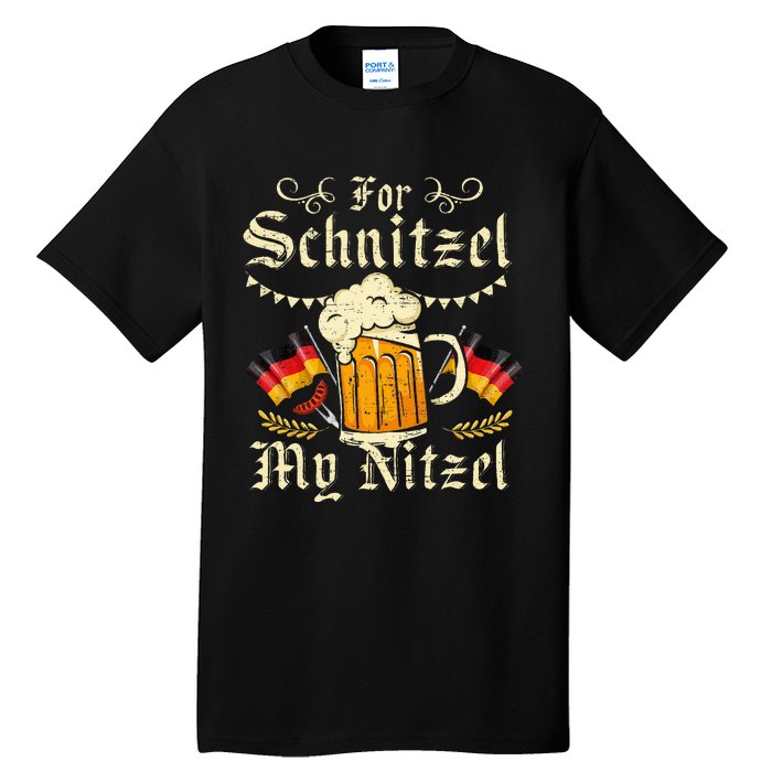 For Schnitzel My Nitzel Funny Oktoberfest Tall T-Shirt