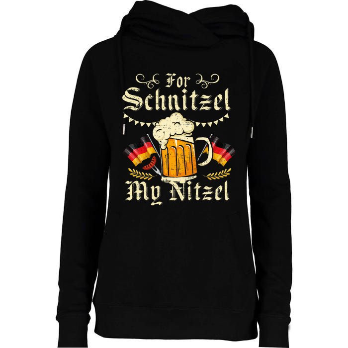 For Schnitzel My Nitzel Funny Oktoberfest Womens Funnel Neck Pullover Hood