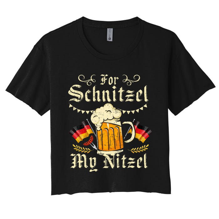 For Schnitzel My Nitzel Funny Oktoberfest Women's Crop Top Tee