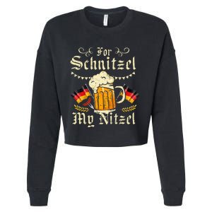 For Schnitzel My Nitzel Funny Oktoberfest Cropped Pullover Crew