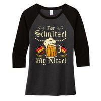 For Schnitzel My Nitzel Funny Oktoberfest Women's Tri-Blend 3/4-Sleeve Raglan Shirt