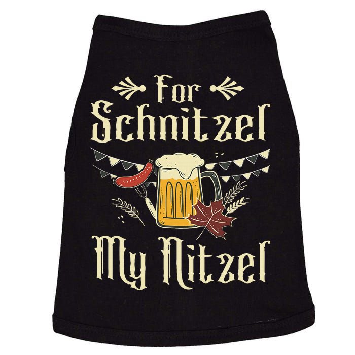 For Schnitzel My Nitzel Funny Oktoberfest Gift Doggie Tank