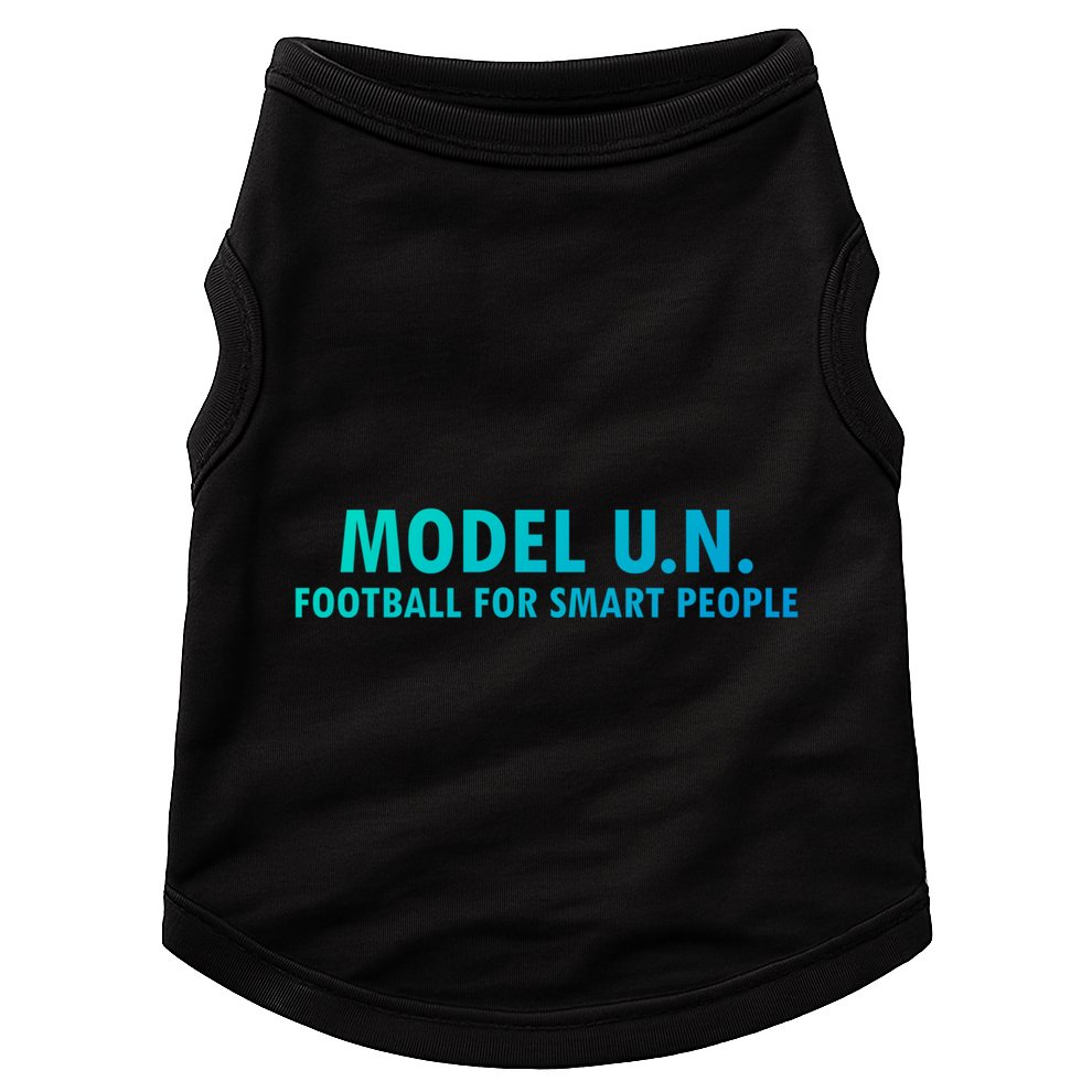 Funny Saying Model U N Gift United Nations Funny Gift Doggie Tank