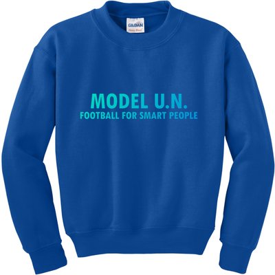 Funny Saying Model U N Gift United Nations Funny Gift Kids Sweatshirt