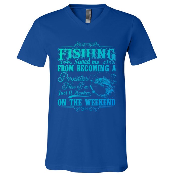 Fishing Saved Me From Becoming A Pornstar Gift V-Neck T-Shirt