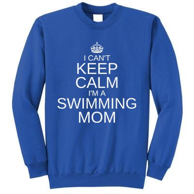 Funny Swim Mom Proud Swim Mama I Can't Keep Calm Swimming Gift Sweatshirt