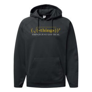 Funny saying Math Equation Things Just Got Real Performance Fleece Hoodie