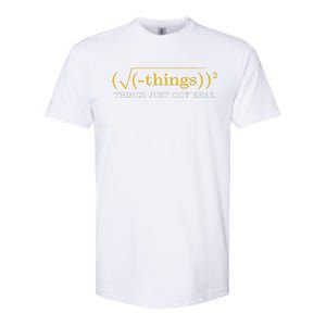 Funny saying Math Equation Things Just Got Real Softstyle CVC T-Shirt