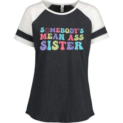 Funny Somebodys Mean Ass Sister Humor Quote Enza Ladies Jersey Colorblock Tee