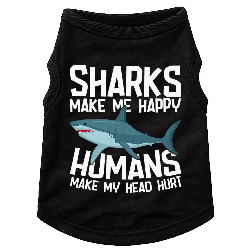 Funny Sharks Make Me Happy Marine Biology Shark Doggie Tank
