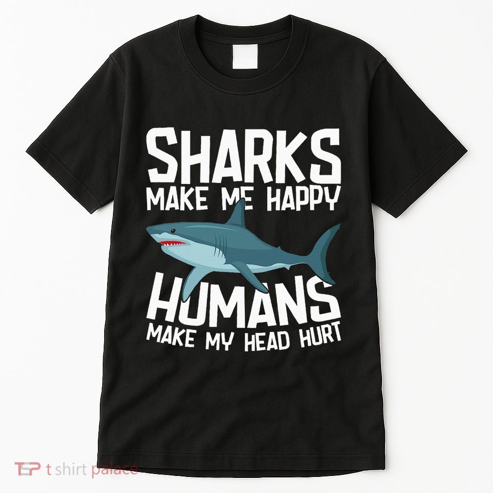 Funny Sharks Make Me Happy Marine Biology Shark Tall T-Shirt