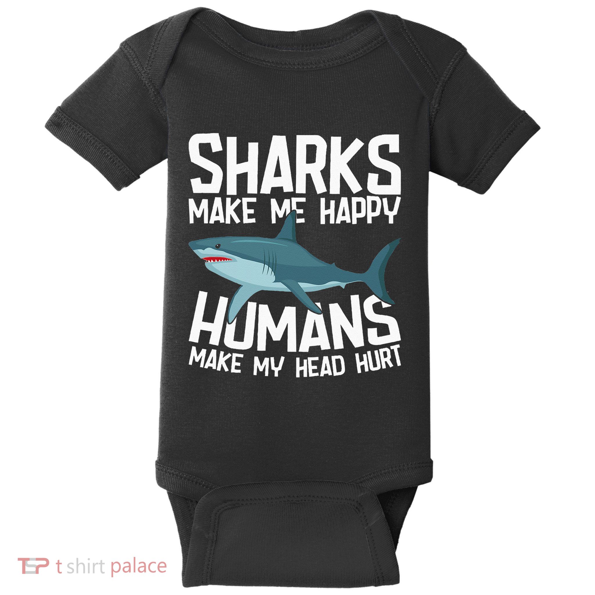 Funny Sharks Make Me Happy Marine Biology Shark Baby Bodysuit