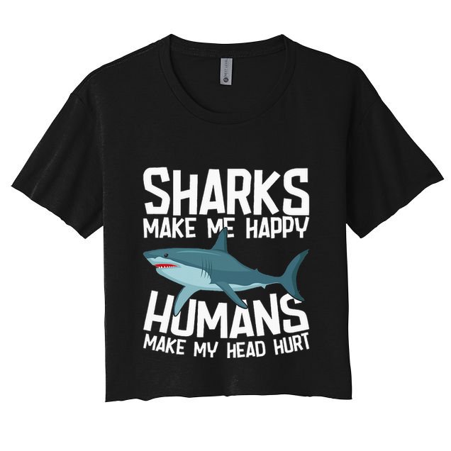 Funny Sharks Make Me Happy Marine Biology Shark Crop Top