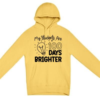 Funny School My Students Are 100 Days Brighter Teacher Great Gift Premium Pullover Hoodie