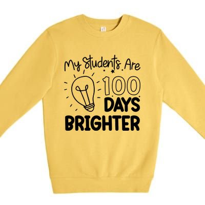 Funny School My Students Are 100 Days Brighter Teacher Great Gift Premium Crewneck Sweatshirt