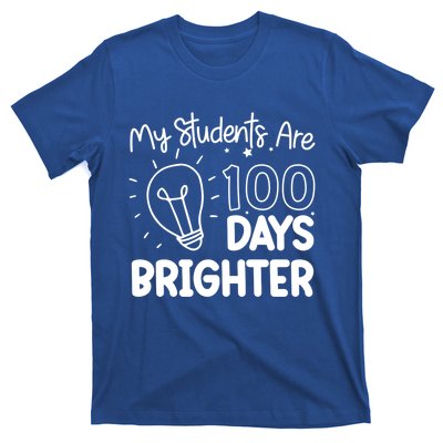 Funny School My Students Are 100 Days Brighter Teacher Great Gift T-Shirt