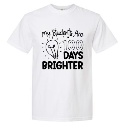 Funny School My Students Are 100 Days Brighter Teacher Great Gift Garment-Dyed Heavyweight T-Shirt