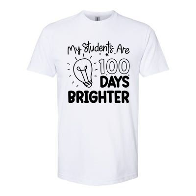 Funny School My Students Are 100 Days Brighter Teacher Great Gift Softstyle CVC T-Shirt