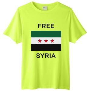 Free Syria New Syrian Flag Syria Freedom Tall Fusion ChromaSoft Performance T-Shirt