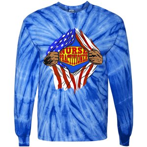 Funny Super Nurse Practitioner Hero Job Gift Tie-Dye Long Sleeve Shirt