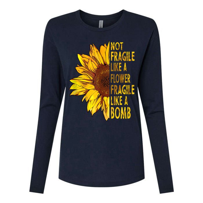 Feminist Sunflower, Not Fragile Like A Flower Fragile Like A Bomb Womens Cotton Relaxed Long Sleeve T-Shirt