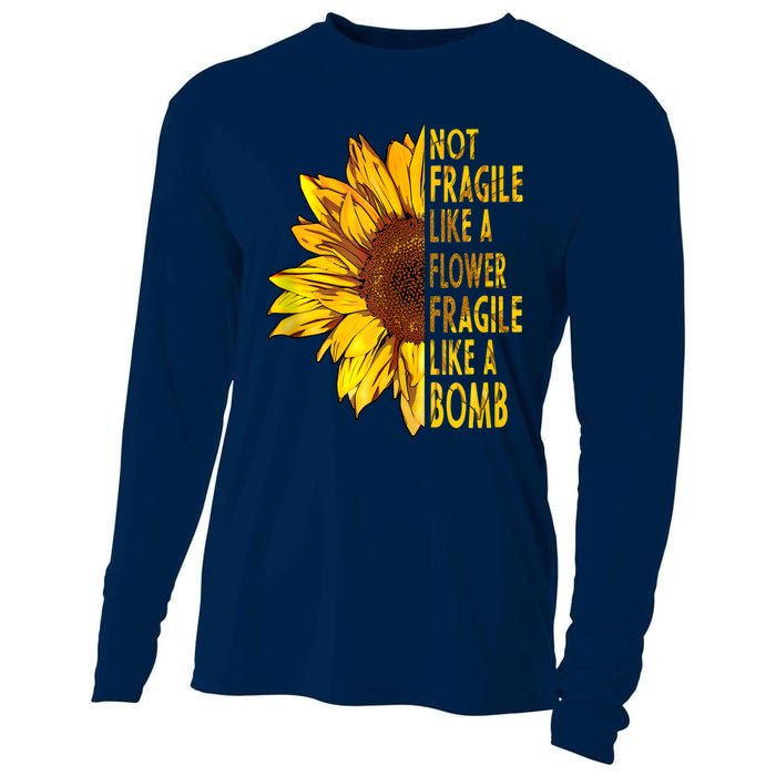 Feminist Sunflower, Not Fragile Like A Flower Fragile Like A Bomb Cooling Performance Long Sleeve Crew