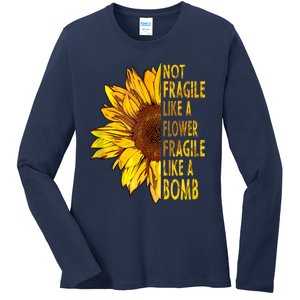 Feminist Sunflower, Not Fragile Like A Flower Fragile Like A Bomb Ladies Long Sleeve Shirt