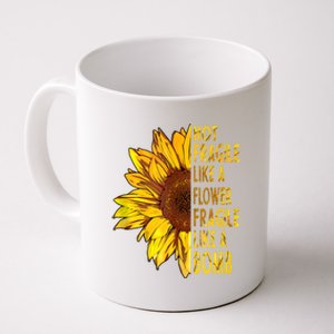 Feminist Sunflower, Not Fragile Like A Flower Fragile Like A Bomb Coffee Mug