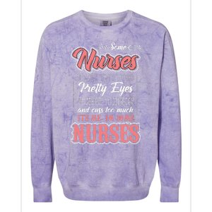 Funny Some Nurses Have Tattoos Pretty Eyes Thick Thighs Colorblast Crewneck Sweatshirt