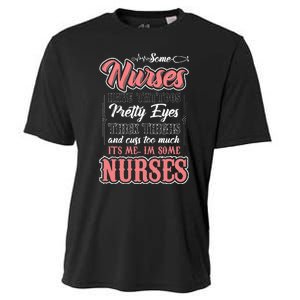 Funny Some Nurses Have Tattoos Pretty Eyes Thick Thighs Cooling Performance Crew T-Shirt