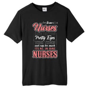 Funny Some Nurses Have Tattoos Pretty Eyes Thick Thighs Tall Fusion ChromaSoft Performance T-Shirt