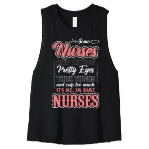 Funny Some Nurses Have Tattoos Pretty Eyes Thick Thighs Women's Racerback Cropped Tank