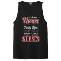 Funny Some Nurses Have Tattoos Pretty Eyes Thick Thighs PosiCharge Competitor Tank