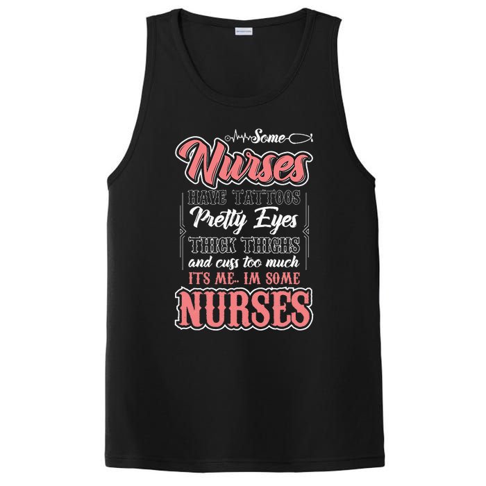 Funny Some Nurses Have Tattoos Pretty Eyes Thick Thighs PosiCharge Competitor Tank