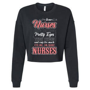 Funny Some Nurses Have Tattoos Pretty Eyes Thick Thighs Cropped Pullover Crew