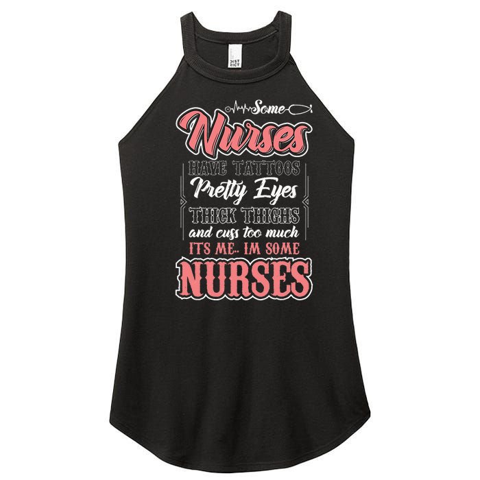 Funny Some Nurses Have Tattoos Pretty Eyes Thick Thighs Women's Perfect Tri Rocker Tank