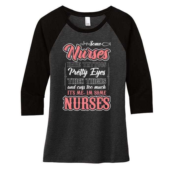 Funny Some Nurses Have Tattoos Pretty Eyes Thick Thighs Women's Tri-Blend 3/4-Sleeve Raglan Shirt