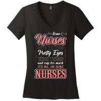 Funny Some Nurses Have Tattoos Pretty Eyes Thick Thighs Women's V-Neck T-Shirt