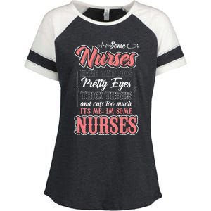 Funny Some Nurses Have Tattoos Pretty Eyes Thick Thighs Enza Ladies Jersey Colorblock Tee