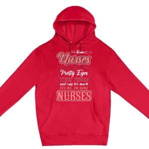 Funny Some Nurses Have Tattoos Pretty Eyes Thick Thighs Premium Pullover Hoodie