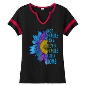 Feminist Sunflower, Not Fragile Like A Flower Fragile Like A Bomb Ladies Halftime Notch Neck Tee