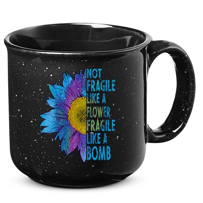 Feminist Sunflower, Not Fragile Like A Flower Fragile Like A Bomb 15oz Campfire Ceramic Mug