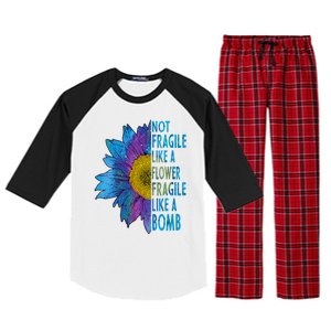 Feminist Sunflower, Not Fragile Like A Flower Fragile Like A Bomb Raglan Sleeve Pajama Set