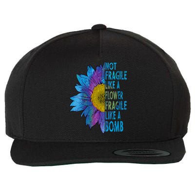 Feminist Sunflower, Not Fragile Like A Flower Fragile Like A Bomb Wool Snapback Cap