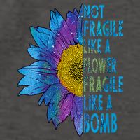 Feminist Sunflower, Not Fragile Like A Flower Fragile Like A Bomb Vector Backpack