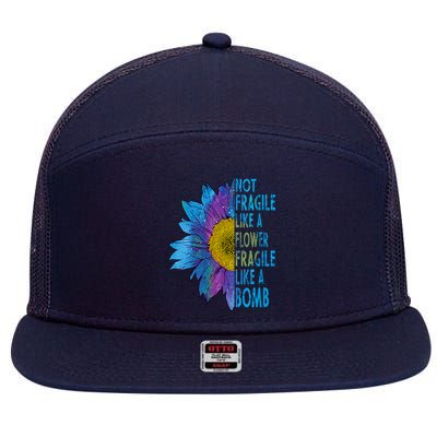 Feminist Sunflower, Not Fragile Like A Flower Fragile Like A Bomb 7 Panel Mesh Trucker Snapback Hat