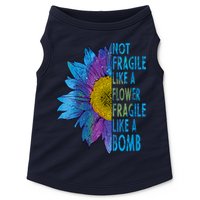 Feminist Sunflower, Not Fragile Like A Flower Fragile Like A Bomb Doggie Tank
