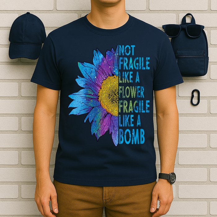 Feminist Sunflower, Not Fragile Like A Flower Fragile Like A Bomb T-Shirt