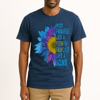 Feminist Sunflower, Not Fragile Like A Flower Fragile Like A Bomb Tall T-Shirt